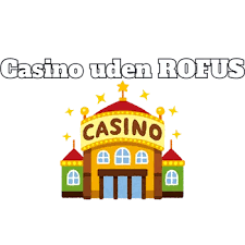 Spil Casino Uden om Roufus Find de Bedste Alternativer